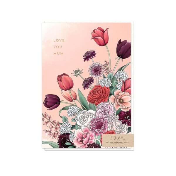 Typoflora Love you Mum Card